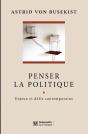 Penser La Politique ; Enjeux Et Défis Contemporains - Preview