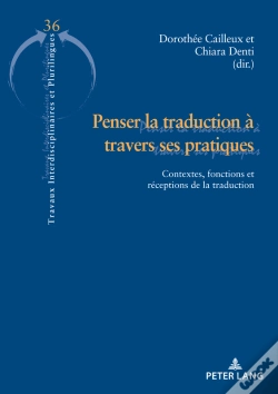 Capa do artigo Penser La Traduction À Travers Ses Pratiques