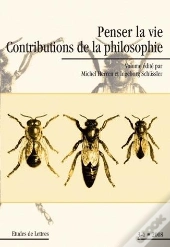Penser La Vie ; Contributions De La Philosophie