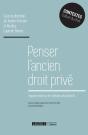 Penser L'Ancien Droit Privé ; Regards Croisés Sur Les Méthodes Des Juristes - Preview