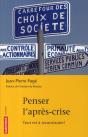 Penser L'Après-Crise ; Tout Est À Reconstruire ! - Preview