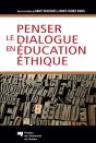 Penser Le Dialogue En Éducation Éthique - Preview