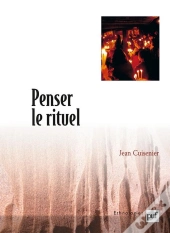 Penser Le Rituel