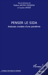 Penser Le Sida ; Analyses Croisées D'Une Pandémie