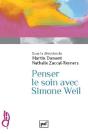Penser Le Soin Avec Simone Weil - Preview