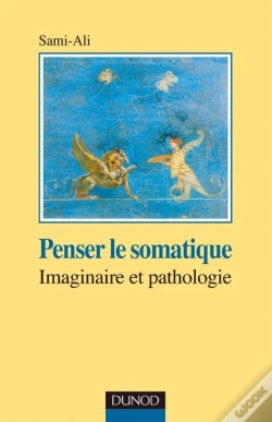 Capa do artigo Penser Le Somatique ; Imaginaire Et Pathologique