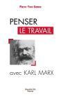Penser Le Travail Avec Karl Marx - Preview