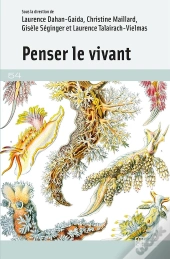 Penser Le Vivant