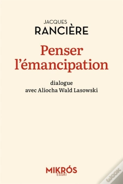 Capa do artigo Penser L'Émancipation : Dialogue Avec Aliocha Wald Lasowski