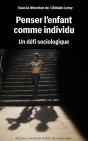 Penser L'Enfant Comme Individu : Un Défi Sociologique - Preview