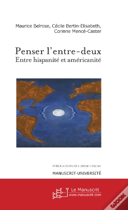 Capa do artigo Penser L'Entre-Deux ; Entre Hispanité Et Américanité