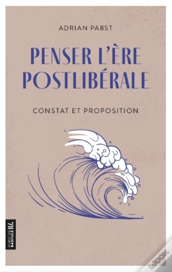 Capa do artigo Penser L'Ere Postliberale - Constat Et Proposition