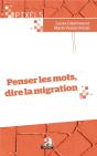 Penser Les Mots, Dire La Migration - Preview