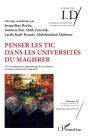 Penser Les Tic Dans Les Universités Du Maghreb ; Tic Et Enseignement / Apprentissage Du Et En Francais En Contexte Universitaire Maghrébin - Preview
