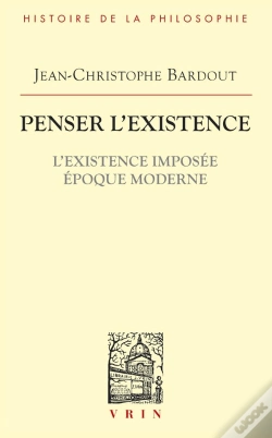 Capa do artigo Penser L'Existence : L'Existence Imposée Époque Moderne