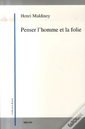 Penser L'Homme Et La Folie