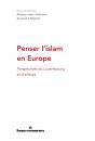 Penser L'Islam En Europe - Preview