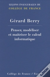 Penser, Modéliser Et Maîtriser Le Calcul Informatique