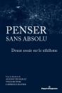 Penser Sans Absolu - Preview