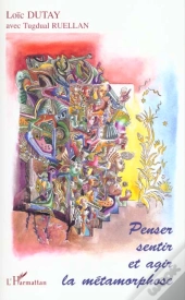 Penser Sentir Et Agir La Metamorphose