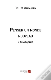 Penser Un Monde Nouveau