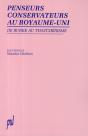 Penseurs Conservateurs Au Royaume-Uni - De Burke Au Thatcherisme - Preview