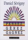 Pensez, Gérez, Gagnez
