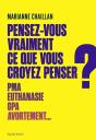 Pensez-Vous Vraiment Ce Que Vous Croyez Penser ? - Preview