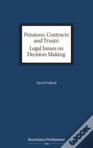 Pensions, Contracts And Trusts: Legal Issues On Decision Making