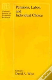 Pensions, Labor, And Individual Choice