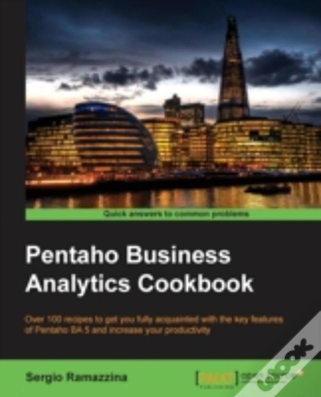 Pentaho Business Analytics Cookbook