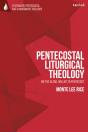 Pentecostal Liturgical Theology - Preview
