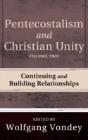 Pentecostalism And Christian Unity, Volume 2 - Preview
