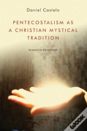 Capa do artigo Pentecostalism As A Christian Mystical Tradition