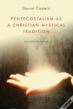 Capa do artigo Pentecostalism As A Christian Mystical Tradition