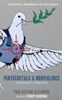 Pentecostals And Nonviolence - Preview