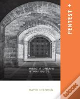 Pentest+ A Practitioners Study Guide