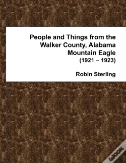 Capa do artigo People And Things From The Walker County, Alabama Mountain Eagle 1921 - 1923