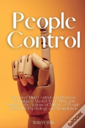 People Control: Discover Mind Control An