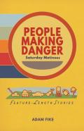 People Making Danger