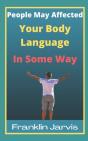 People May Affected Your Body Language In Some Way - Preview