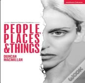 People, Places And Things