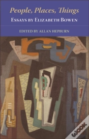 Capa do artigo People, Places, Things - Essays By Elizabeth Bowen