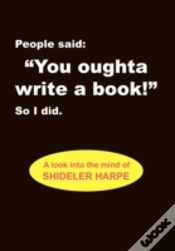 Capa do artigo People Said, "You Oughta Write A Book!" So I Did.