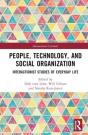 People, Technology, And Social Organization - Preview