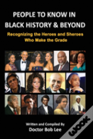 People To Know In Black History & Beyond