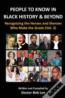 People To Know In  Black History &Amp; Beyond (Vol. 2)