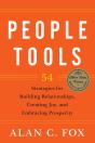 People Tools : 54 Strategies For Building Relationships, Creating Joy, And Embracing Prosperity - Preview