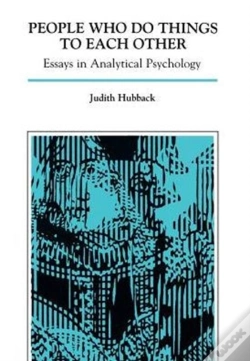 Capa do artigo People Who Do Things To Each Other: Essays In Analytical Psychology (Hardback)