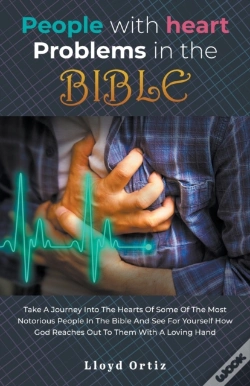 Capa do artigo People With Heart Problems In The Bible